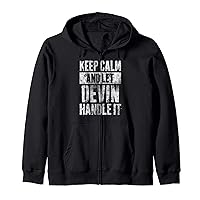 Personalized Name Shirt Keep Calm And Let Devin Handle it Zip Hoodie