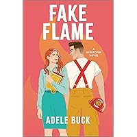 Fake Flame (First Responders Book 1) Fake Flame (First Responders Book 1) Kindle Paperback