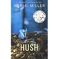 HUSH: A Dezeray Jackson Private Investigator Novel (Sinfully Scandalous Mysteries Book 1)