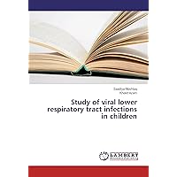 Study of viral lower respiratory tract infections in children