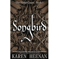Songbird (The Tudor Court) Songbird (The Tudor Court) Paperback Kindle Audible Audiobook Hardcover