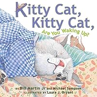 Kitty Cat, Kitty Cat, Are You Waking Up? Kitty Cat, Kitty Cat, Are You Waking Up? Paperback Kindle Hardcover Board book