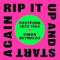 Rip It up and Start Again: Postpunk 1978-1984 Rip It up and Start Again: Postpunk 1978-1984 Audible Audiobook Paperback