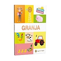 Mis primeras palabras: GRANJA / The Farm. My First Words Series (Spanish Edition) Mis primeras palabras: GRANJA / The Farm. My First Words Series (Spanish Edition) Board book