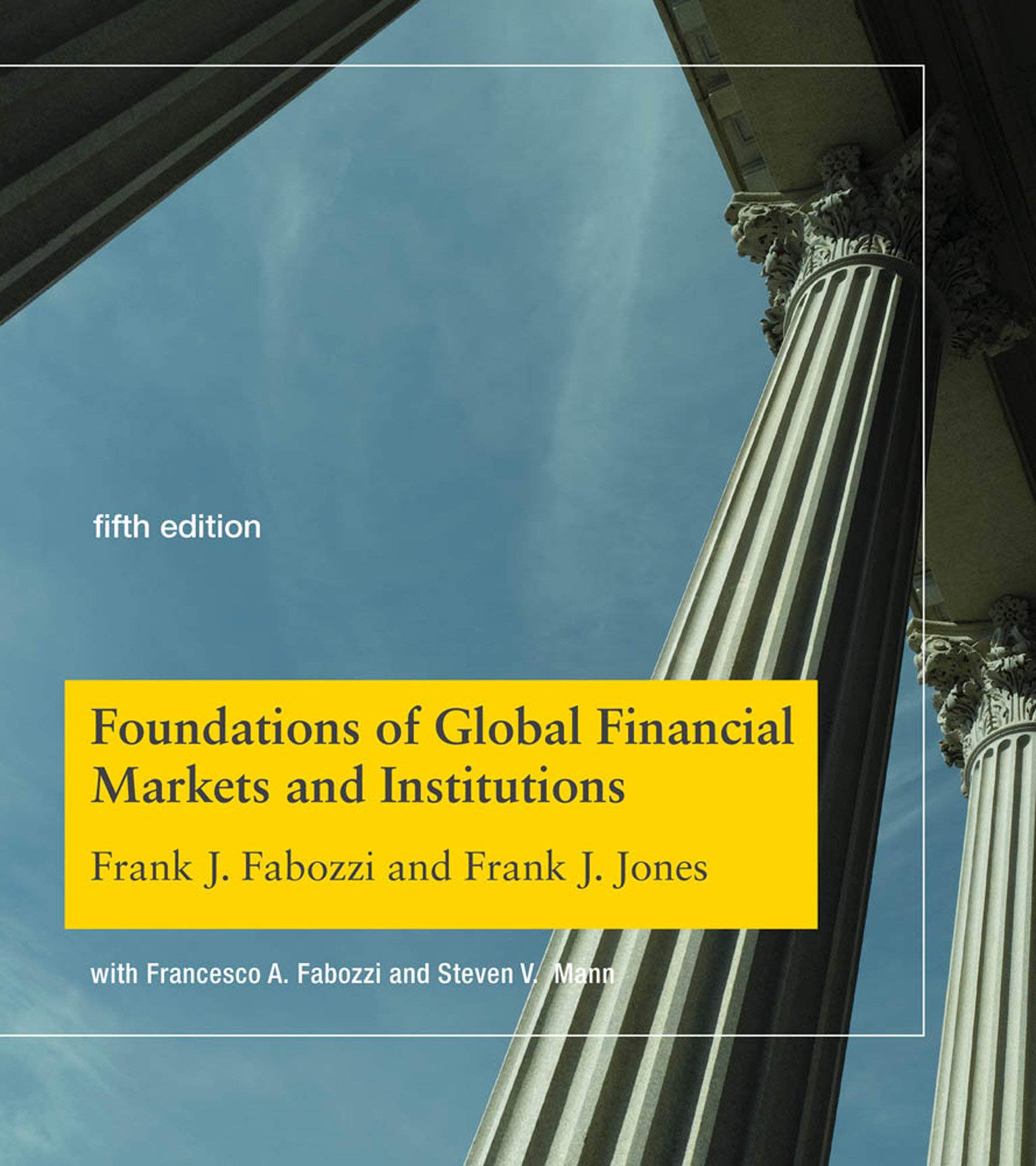 Foundations of Global Financial Markets and Institutions, fifth edition (The MIT Press)