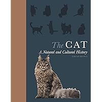 The Cat: A Natural and Cultural History The Cat: A Natural and Cultural History Hardcover Kindle