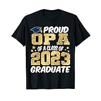 Proud Opa of a Class of 2023 Graduate Senior Graduation Dad T-Shirt