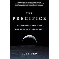 The Precipice: Existential Risk and the Future of Humanity