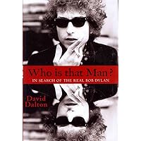 Who Is That Man?: In Search of the Real Bob Dylan (Thorndike Press Large Print Biography) Who Is That Man?: In Search of the Real Bob Dylan (Thorndike Press Large Print Biography) Kindle Paperback Audible Audiobook Hardcover