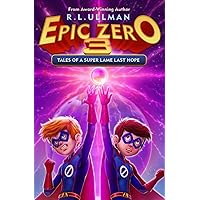 Epic Zero 3: Tales of a Super Lame Last Hope Epic Zero 3: Tales of a Super Lame Last Hope Paperback Kindle Audible Audiobook Hardcover