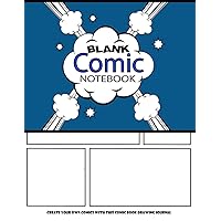 Blank Comic Notebook : Create Your Own Comics With This Comic Book Drawing Journal: Big Size 8.5