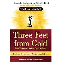 Three Feet from Gold: Updated Anniversary Edition: Turn Your Obstacles into Opportunities! (Think and Grow Rich) (Official Publication of the Napoleon Hill Foundation) Three Feet from Gold: Updated Anniversary Edition: Turn Your Obstacles into Opportunities! (Think and Grow Rich) (Official Publication of the Napoleon Hill Foundation) Audible Audiobook Paperback Kindle Hardcover Audio CD