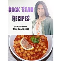 Rock Star Recipes: Authentic Indian Chana Masala Recipe