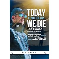 Today is NOT the Day We Die Today is NOT the Day We Die Paperback Kindle Hardcover