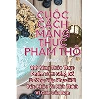 Cuộc cách mạng thực phẩm thô (Vietnamese Edition)
