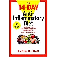 The 14-Day Anti-Inflammatory Diet: Heal your gut, prevent disease, and slow aging--one bite at a time! The 14-Day Anti-Inflammatory Diet: Heal your gut, prevent disease, and slow aging--one bite at a time! Paperback Kindle