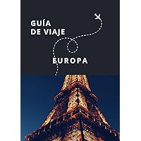 Guía de Viaje de Europa (Guías Esencia Nómada) (Spanish Edition)