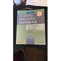 Nursing Diagnosis Handbook: An Evidence-Based Guide to Planning Care Nursing Diagnosis Handbook: An Evidence-Based Guide to Planning Care Paperback