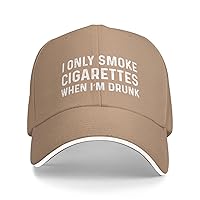 I Only Smoke Cigarettes When I’m Drunk Hat Men Dad Hats Fashionable Hat