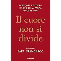 Il cuore non si divide (Italian Edition) Il cuore non si divide (Italian Edition) Kindle