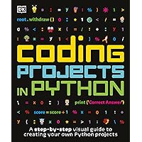 Coding Projects in Python (DK Help Your Kids) Coding Projects in Python (DK Help Your Kids) Paperback Library Binding