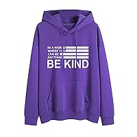 Womens Be Kind Hooded Sweatshirt Long Sleeve Pocketed Pullover Hoodies Ladies Fall Winter Casual Warm Outerwear Coat