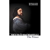 The Prince (Collins Classics) The Prince (Collins Classics) Kindle Paperback Audible Audiobook Hardcover Mass Market Paperback Audio CD