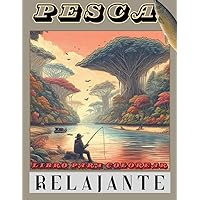 PESCA RELAJANTE: Libro para colorear para adultos (Spanish Edition)