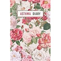Asthma Diary and Log Book: Personalized Asthma Reminder Book to Track Symptoms, Peak Flow Meter and Monitor your Medicine