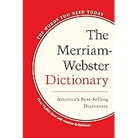 The Merriam-Webster Dictionary, Trade Paperback, Newest Edition The Merriam-Webster Dictionary, Trade Paperback, Newest Edition Paperback Kindle Mass Market Paperback