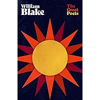 William Blake: The very best poems from one of the most important figures of the Romantic Age (The Great Poets) William Blake: The very best poems from one of the most important figures of the Romantic Age (The Great Poets) Kindle Hardcover Audible Audiobook Paperback Audio, Cassette