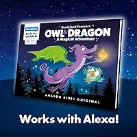Owl & Dragon, A Magical Adventure (Readyland: an Alexa Interactive Book for Kids) – a Must-Have Accessory for your Echo Owl & Dragon, A Magical Adventure (Readyland: an Alexa Interactive Book for Kids) – a Must-Have Accessory for your Echo Paperback Hardcover