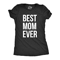 Womens Best Mom Ever T Shirt Funny Mama Gift Mothers Day Cute Life Saying Tees