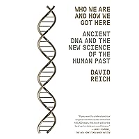 Who We Are and How We Got Here: Ancient DNA and the New Science of the Human Past Who We Are and How We Got Here: Ancient DNA and the New Science of the Human Past Paperback Kindle Audible Audiobook Hardcover Spiral-bound MP3 CD