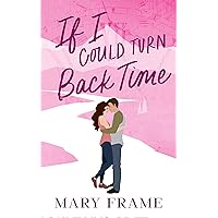 If I Could Turn Back Time (Time After Time Book 2) If I Could Turn Back Time (Time After Time Book 2) Kindle Audible Audiobook Paperback