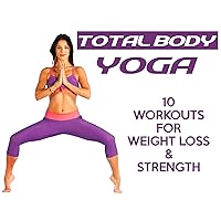Total Body Yoga For Weight Loss & Strength With Sanela Osmanovic