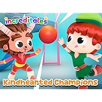 IncrediTales : Kindhearted Champions