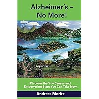 Alzheimer's - No More! Alzheimer's - No More! Paperback Kindle