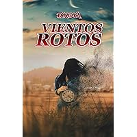 Vientos Rotos (Spanish Edition) Vientos Rotos (Spanish Edition) Kindle Paperback