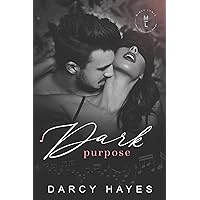 Dark Purpose (Club Inhibition Book 3)