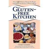 The Gluten-Free Kitchen: Over 135 Delicious Recipes for People with Gluten Intolerance or Wheat Allergy The Gluten-Free Kitchen: Over 135 Delicious Recipes for People with Gluten Intolerance or Wheat Allergy Paperback