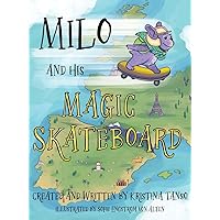 Milo and His Magic Skateboard: Europe Milo and His Magic Skateboard: Europe Hardcover Kindle