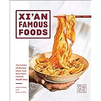 Xi'an Famous Foods: The Cuisine of Western China, from New York's Favorite Noodle Shop Xi'an Famous Foods: The Cuisine of Western China, from New York's Favorite Noodle Shop Hardcover Kindle Spiral-bound