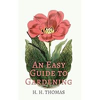 An Easy Guide to Gardening