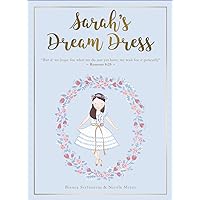 Sarah's Dream Dress Set: Book + Paper Doll + Art Print Sarah's Dream Dress Set: Book + Paper Doll + Art Print Hardcover