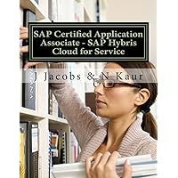 SAP Certified Application Associate - SAP Hybris Cloud for Service