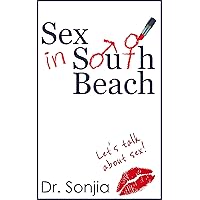 Sex in South Beach; Let's Talk About Sex! Sex in South Beach; Let's Talk About Sex! Kindle Paperback