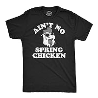 Mens Aint No Spring Chicken Funny T Shirt Sarcastic Graphic Tee for Men