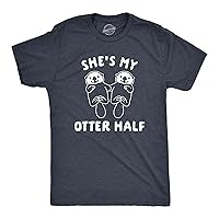 Shes and Hes My Otter Half Tshirt Funny Relationship Cute Animal Tee for Men and Women