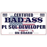 Certified Badass Pl SQL Developer On Board | Funny Personalized Career Gag Gift Idea Novelty Metal License Plate Tag